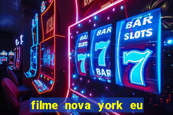 filme nova york eu te amo